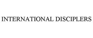 INTERNATIONAL DISCIPLERS trademark