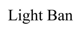 LIGHT BAN trademark