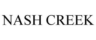 NASH CREEK trademark