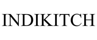 INDIKITCH trademark