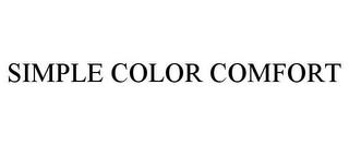 SIMPLE COLOR COMFORT trademark