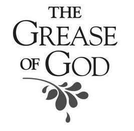 THE GREASE OF GOD trademark