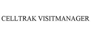 CELLTRAK VISITMANAGER trademark