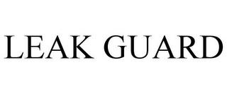 LEAK GUARD trademark