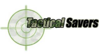 TACTICAL SAVERS trademark