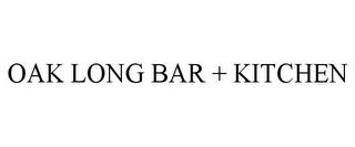 OAK LONG BAR + KITCHEN trademark