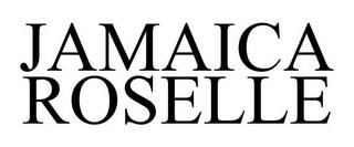 JAMAICA ROSELLE trademark