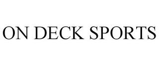 ON DECK SPORTS trademark