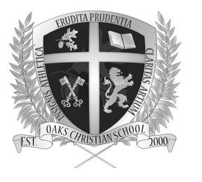 ERUDITA PRUDENTIA INSIGNIS ATHLETICA CLARITAS ARTIUM EST. OAKS CHRISTIAN SCHOOL 2000 trademark