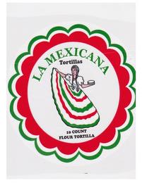 LA MEXICANA TORTILLAS 10 COUNT FLOUR TORTILLA trademark