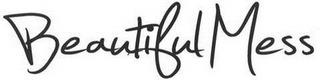 BEAUTIFUL MESS trademark