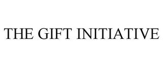 THE GIFT INITIATIVE trademark