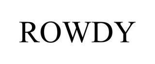 ROWDY trademark