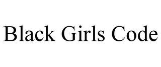 BLACK GIRLS CODE trademark