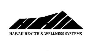 HAWAII HEALTH & WELLNESS SYSTEMS H H W trademark