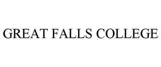 GREAT FALLS COLLEGE trademark