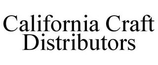 CALIFORNIA CRAFT DISTRIBUTORS trademark