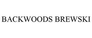 BACKWOODS BREWSKI trademark