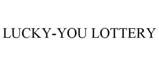 LUCKY-YOU LOTTERY trademark