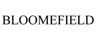 BLOOMEFIELD trademark