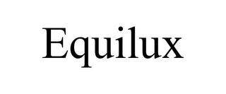 EQUILUX trademark