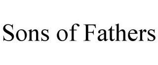 SONS OF FATHERS trademark