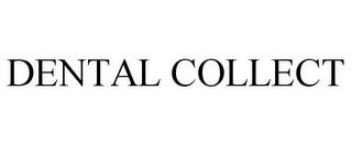 DENTAL COLLECT trademark