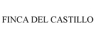 FINCA DEL CASTILLO trademark