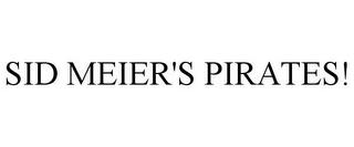 SID MEIER'S PIRATES! trademark