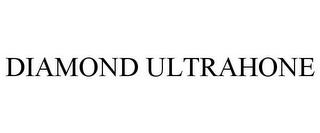 DIAMOND ULTRAHONE trademark