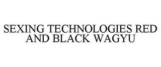 SEXING TECHNOLOGIES RED AND BLACK WAGYU trademark