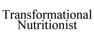 TRANSFORMATIONAL NUTRITIONIST trademark