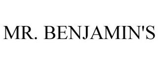 MR. BENJAMIN'S trademark