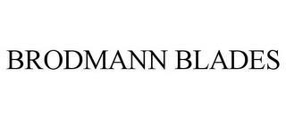 BRODMANN BLADES trademark