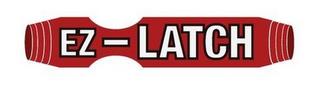 EZ-LATCH trademark