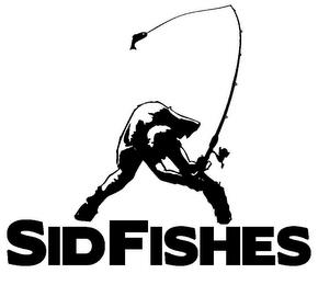 SID FISHES trademark