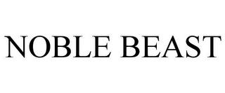 NOBLE BEAST trademark