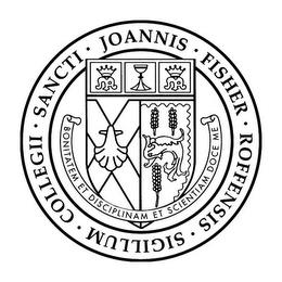 COLLEGII · SANCTI · JOANNIS · FISHER · ROFFENSIS · SIGILLUM BONITATEM ET DISCIPLINAM ET SCIENTIAM DOCE ME MM trademark