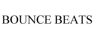 BOUNCE BEATS trademark