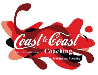 COAST TO COAST JOHN C. MAXWELL COACHING TRAINING AND SPEAKING trademark