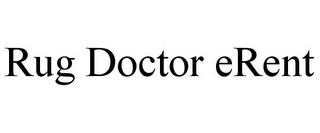 RUG DOCTOR ERENT trademark