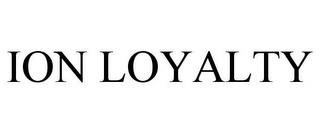 ION LOYALTY trademark