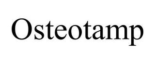 OSTEOTAMP trademark