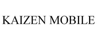 KAIZEN MOBILE trademark