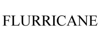 FLURRICANE trademark