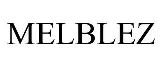 MELBLEZ trademark