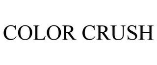 COLOR CRUSH trademark