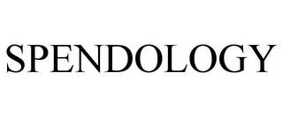 SPENDOLOGY trademark