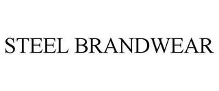 STEEL BRANDWEAR trademark