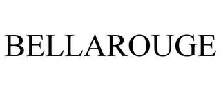 BELLAROUGE trademark